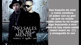 No Sales De Mi Mente - Yandel ft Nicky Jam | (Official Lyric Video) Letras Oficial
