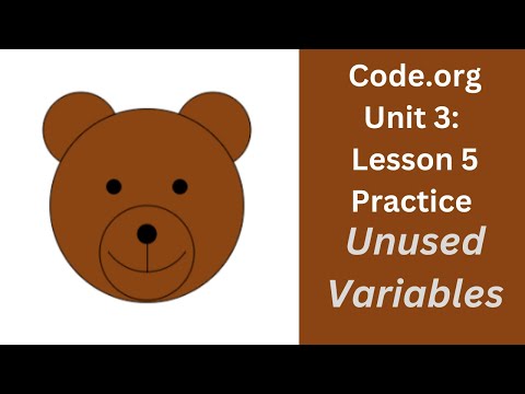 Code org Lesson 5 Variables Practice Unused Variables