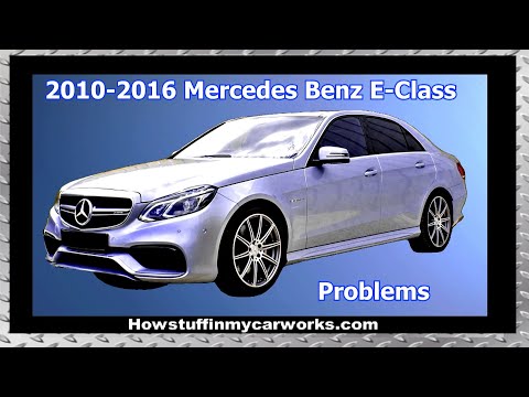 Mercedes Benz E Class 4th Generation 2010 to 2016 common problems, issues, defects and complaints