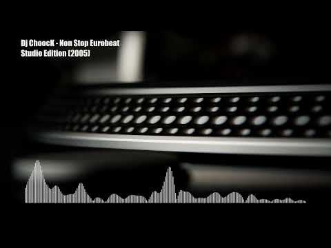 Dj ChoocK - Non Stop Eurobeat (Estudio Edition 2005)