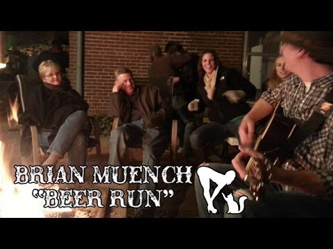Brian Muench - Beer Run (by Todd Snider)