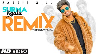SURMA KAALA - Remix | Jassie Gill Ft Rhea Chakraborty | DJ Shadow | Snappy, Jass Manak | T-Series
