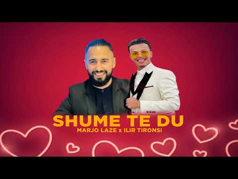 Mario Laze ft. Ilir Tironsi - Shume te du