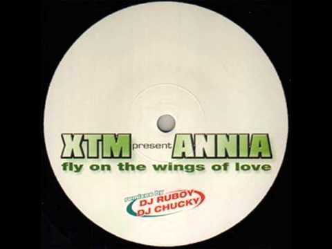 XTM Presents Annia - Fly On The Wings Of Love