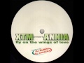 XTM Presents Annia - Fly On The Wings Of Love ...
