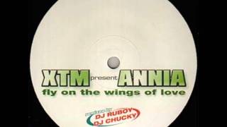 XTM Presents Annia - Fly On The Wings Of Love