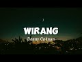 DENNY CAKNAN WIRANG Lirik