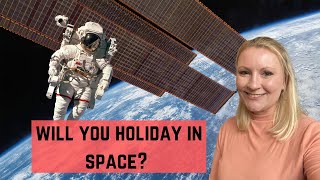 Space Tourism | What Is Space Tourism And How Does It Work?