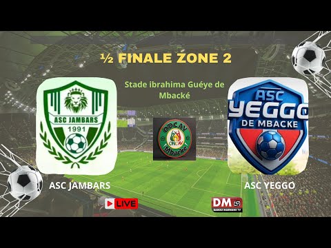 🛑EN DIRECT / STADE IBRAHIMA GUEYE DE MBACKÉ : 1/2 Finale Zone 2 ASC JAMBARS - ASC YEGGO