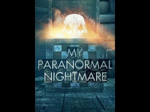 My Paranormal Nightmare S01E06 - Harrowing Hauntings
