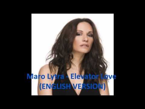 Maro Lytra - Elevator Love (English Version) - HD CD RIP