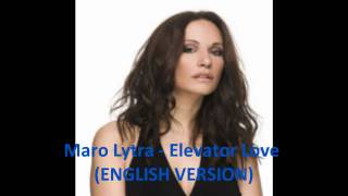 Maro Lytra - Elevator Love (English Version) - HD CD RIP
