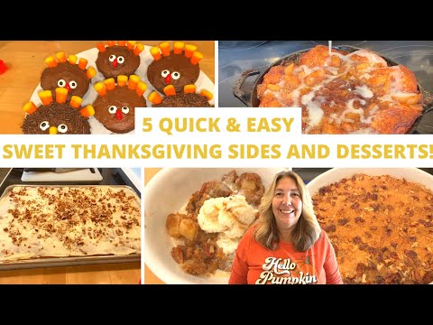 5 Thanksgiving Desserts and Sweet Side Dishes! Family Favorites! Quick And Easy!