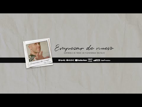 Video thumbnail for Empezar de Nuevo