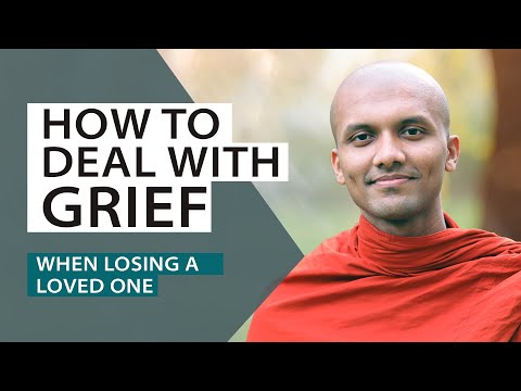 How To Deal With Grief  | Buddhism In English