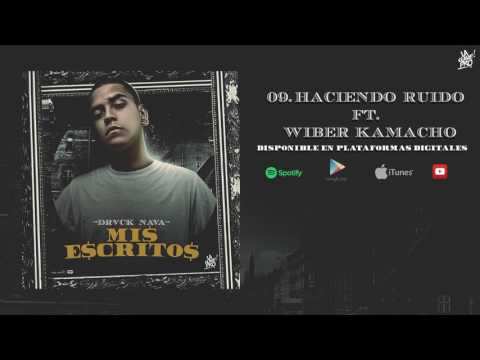 09. Haciendo ruido - Drack Nava ft. Wiber Kamacho (DepaSquadBussines)