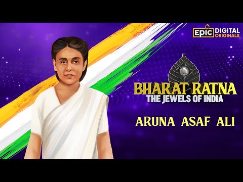 Aruna Asaf Ali - Grand Old Lady Of Indian Independence | Bharat Ratna - The Jewels Of India | Epic