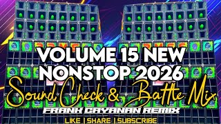 Download lagu Volume 15 New Nonstop 2026 Sound Check & Battle Mix - Frank Cayanan Sound Trap Music Production mp3