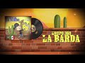 Grupo 360 La Barda Audio Oficial