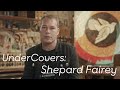 UnderCovers: Shepard Fairey