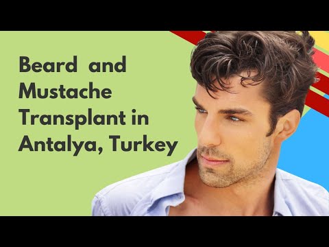 Get the Best Beard and Mustache Transplant in Antalya, Turkey