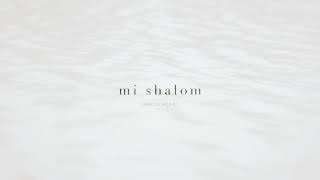 Mi Shalom - Marcos Brunet Feat Graciela Galmes (Lyric Oficial) - TOMATULUGAR TTL Music