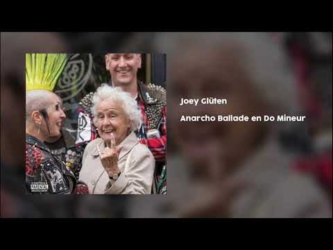 Joey Glüten - Anarcho Ballade en Do mineur