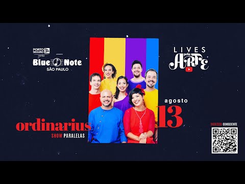 Blue Note Apresenta: Lives pela Arte - Ordinarius - Show Paralelas