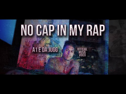 A1 E DA JUGG - NO CAP IN MY RAP PROD BY YUNG ROD 777 [OFFICIAL MUSIC VIDEO]