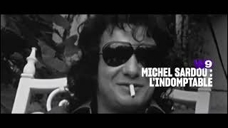 Michel Sardou : l'indomptable (2017)