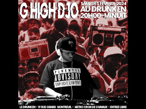 DJ G High Djo - Hip Hop, Bass Music, Jungle - DJ Set au Drunken (03/02/2024)