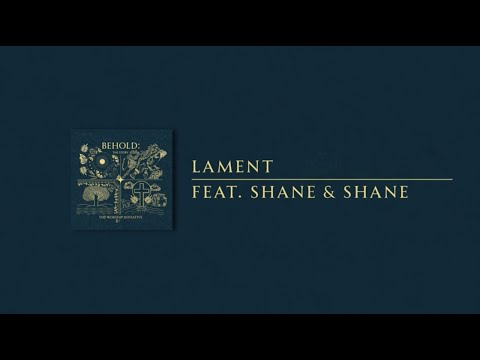 Lament | The Worship Initiative feat. Shane & Shane