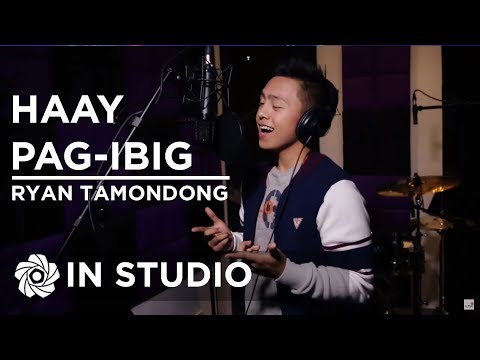 Ryan Tamondong - Haay Pag Ibig (In Studio)