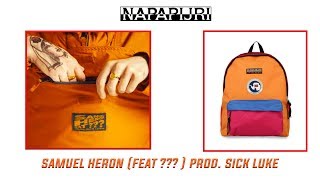 NAPAPIJRI - Samuel Heron (FEAT ??? )- Prod. Sick Luke. (+ TESTO in descrizione )
