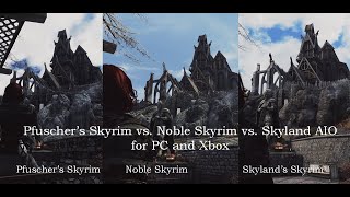 Pfuscher Skyrim vs Noble Skyrim vs Skyland AIO
