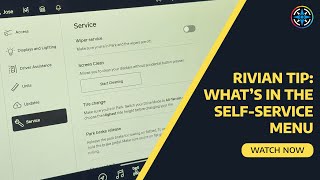 Rivian Hack: How to Use the Self-Service Menu for Quick Adjustments