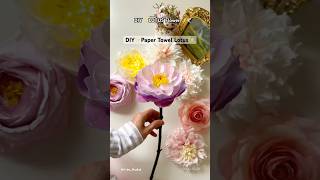 How to Make a Lotus using paper towels | Easy paper flower technique | DIY Paper towel Water Lily