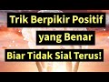 Seni Berpikir Positif Yang Justru Melancarkan Rezeki 2x Lipat
