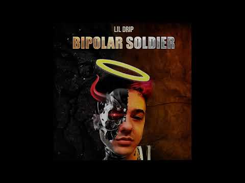 Lil Drip - Bipolar Soldier (Official Audio)