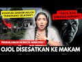Pengalaman OJOL Yang SUPER SEREM NERROR