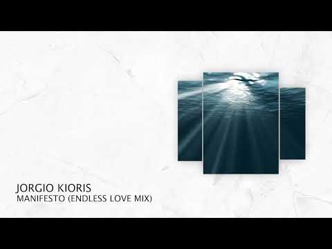 PREMIERE: Jorgio Kioris - Manifesto (Endless Love Mix) (Short Edit) [Progressive House 2022]