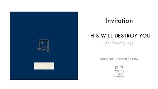 This Will Destroy You - Invitation