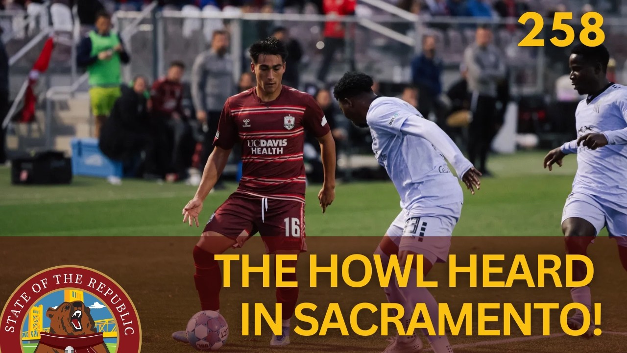 S1E258 - The Howl Heard in Sacramento!