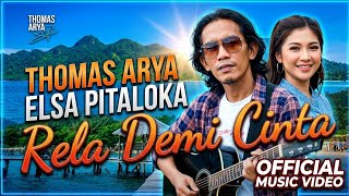 Download lagu Rela Demi Cinta - Thomas Arya feat Elsa Pitaloka mp3