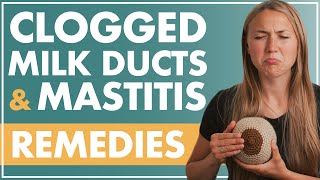 How to Clear Clogged Milk Ducts | Prevention + Treatment for MASTITIS