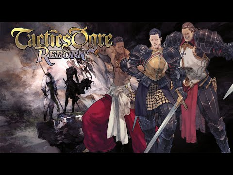 Tactics Ogre Reborn | CHAPTER 4! CHAPTER 4! | Law Route Part 4