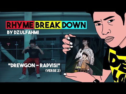 Rhyme Breakdown by Dzulfahmi [Eps 2] - Drewgon "Rapvisi" (verse 2)
