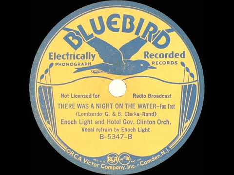 1934 Enoch Light - There Was A Night On The Water (Enoch Light, vocal)