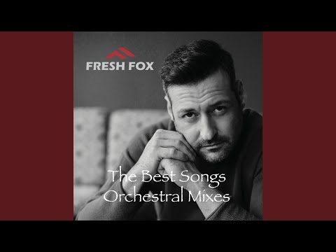 For Your Love (Orchestral Mix)