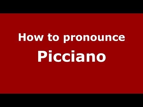 How to pronounce Picciano